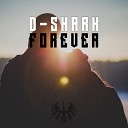 D Shark - Forever Original Mix
