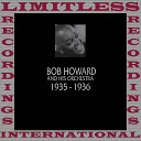 Bob Howard And His Orchestra - The Best Things Happen At Night