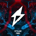 Styline - FIRE Original Mix