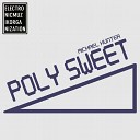 Michael Hunter - Poly Sweet Jess Bottom Remix