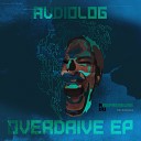 Audiolog - The Streets Original Mix
