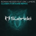 25 Roman Messer feat Eric Lumiere - Closer Yuri Kane Remix SUANDA