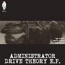 ADMINISTRATOR - Ego Drive Original Mix