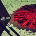 Alpha Dawn - Fury Original Mix