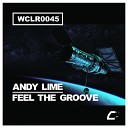 Andy Lime - Feel The Groove Original Mix