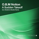 O B M Notion - A Sudden Takeoff Original Mix