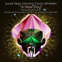 Louie Vega feat Caron Wheeler - A New Day Ron Trent Remix Inst