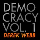 Derek Webb - The Times They Are A Changin