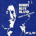 Bobby Bland - Heart Open Up Again