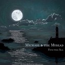Michael the Myriad - Wrong Place Wrong Time