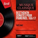 Yves Nat - Sonate pour piano No 16 in G Major Op 31 No 1 III Rondo Allegretto…