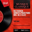 Yves Nat - Sonate pour piano No 31 in A Flat Major Op 110 III Adagio ma non troppo Fuga Allegro ma non…