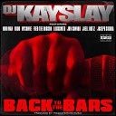 DJ Kay Slay feat Nino Man Vado Mysonne Fred The Godson Locksmith Jon Connor Joell Ortiz Joseph… - Back to the Bars