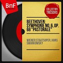 Wiener Staatsoper Hans Swarkowsky - Symphonie No 6 in F Major Op 68 Pastorale I Allegro ma non troppo Erwachen heiterer Empfindungen bei der Ankunft auf…