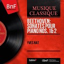 Yves Nat - Sonate pour piano No 1 in F Minor Op 2 No 1 I…