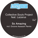 Collective Souls Project feat Lazarus - So Amazing Original Vocal Mix