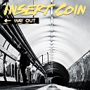 Insert Coin - Same Old
