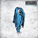 Beggars - You Break Me