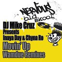 DJ Mike Cruz Inaya Day China Ro - Movin Up Wamdue Dub