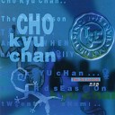 Cho Kyuchan - C F