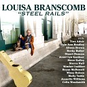 Louisa Branscomb - Steel Rails