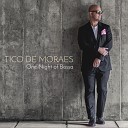 Tico de Moraes feat Alexander Raichenok - The Way You Make Me Feel Bossa Version