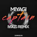 M u s i c Miyagi - Captain Mikis Remix