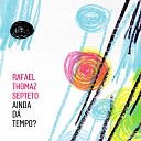 Rafael Thomaz feat Diego Garbin - Choro de Pai e M e