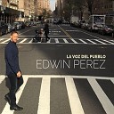 Edwin Perez - La Voz del Pueblo