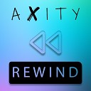 Axity - Rewind Extended Mix