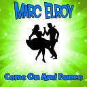 Marc Elroy - Come on and Dance Jld Night Jungle Mix
