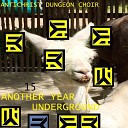 Antichrist Dungeon Choir - Sometimes I Feel Like A Motherless Child