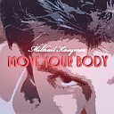 Michael Kasymov - Move Your Body