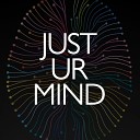 Just Ur Mind - Just Ur Mind DJ Farre Club Mix