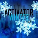 Activator - Miciunka Original Mix
