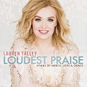 Lauren Talley - Come Thou Fount Of Every Blessing