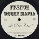 French House Mafia - Le disco chic