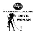 Manifest Calling - Devil Woman