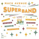 Mack Avenue SuperBand - All You Have to Be Is You Live