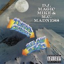 DJ Magic Mike MC Madness - Twenty Degrees Below Zero