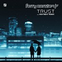 Ferry Corsten - Trust Heatbeat Remix