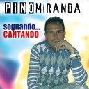 Pino Miranda - Una storia che non va
