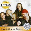 The Fevers - Guerra dos Sexos