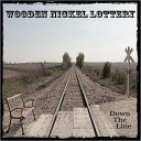 Wooden Nickel Lottery - Nickels And Dimes