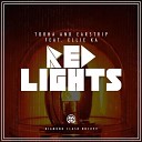 Torha Earstrip Ellie Ka - Red Lights Original Mix