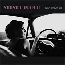 Velvet Touch - You Are an Angel