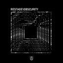 Restage - Obscurity