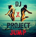 DJ X PROJECT - Jump 2015 Original Versions НОВИНКА…