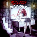 Sleazy Way Out - Hotter Than Fire