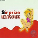 Sir Prize Lullaby Of Love MAXI - Club Mix